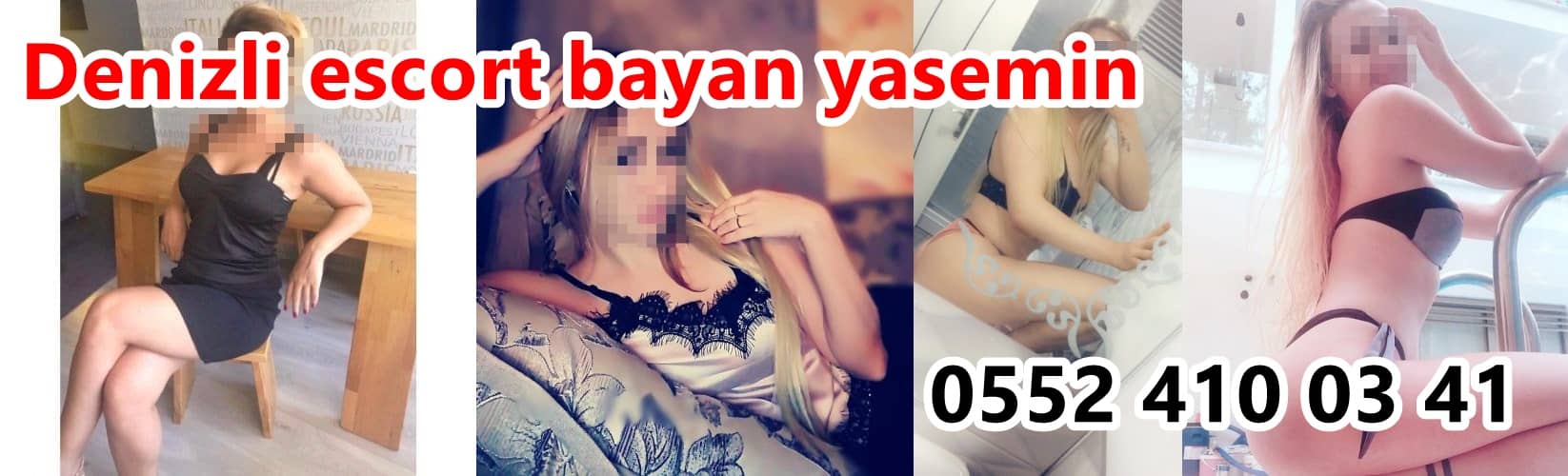 Denizli escort bayan yasemin